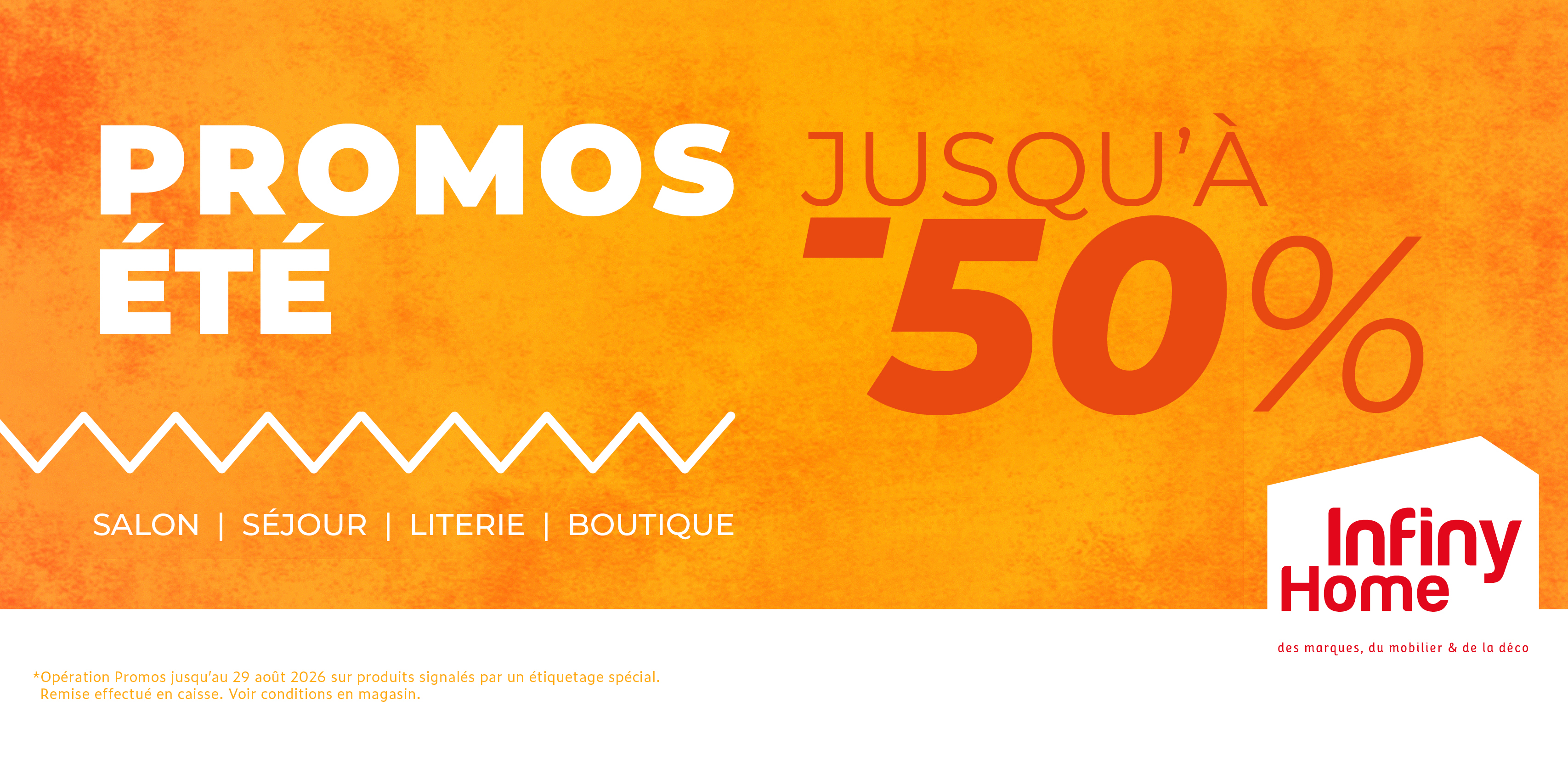 Promos d'été meubles et déco chez Infiny Home jusqu'au 29 août 2026