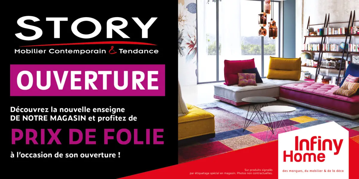 infiny-home-cherbourg-mobilier-deco-offre-du-moment-30ANS-2019_STORY-FRANCE-ouverture Story prix de folie